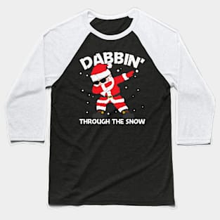 Dapping Trought the Snow- Christmas Gift Baseball T-Shirt